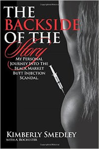 Kimberly Smedley Explains Underground Butt Injection Industry