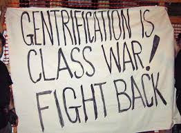 Gentrification, Class Warfare?